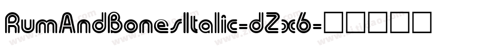 RumAndBonesItalic-dZx6字体转换