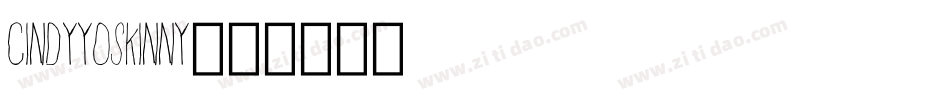 CindyyoSkinny字体转换