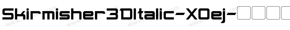 Skirmisher3DItalic-XOej字体转换