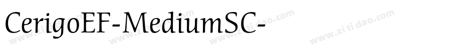 CerigoEF-MediumSC字体转换