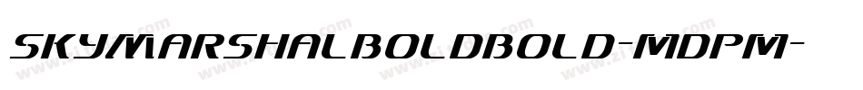 SkyMarshalBoldBold-mdPm字体转换 SkyMarshalBoldBold-mdPm字体转换