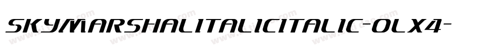 SkyMarshalItalicItalic-oLX4字体转换
