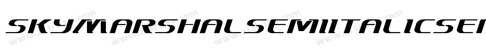 SkyMarshalSemiItalicSemiItalic-0ZdP字体转换 SkyMarshalSemiItalicSemiItalic-0ZdP字体转换