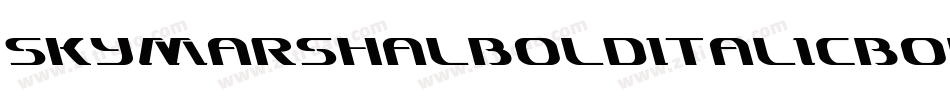 SkyMarshalBoldItalicBoldItalic-dYOV字体转换 SkyMarshalBoldItalicBoldItalic-dYOV字体转换