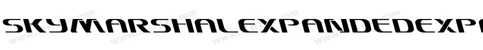SkyMarshalExpandedExpanded-XpZP字体转换 SkyMarshalExpandedExpanded-XpZP字体转换