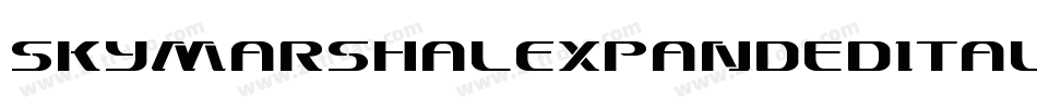SkyMarshalExpandedItalicExpandedItalic-gKl4字体转换 SkyMarshalExpandedItalicExpandedItalic-gKl4字体转换