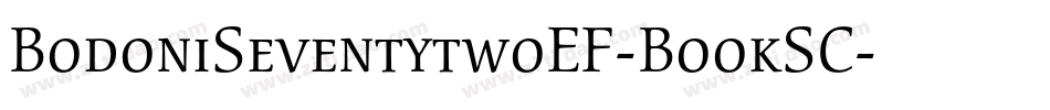 BodoniSeventytwoEF-BookSC字体转换