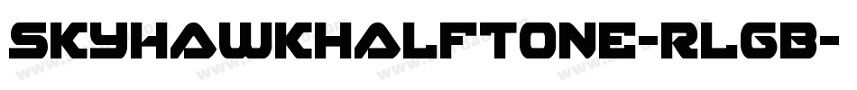 SkyhawkHalftone-rLGB字体转换
