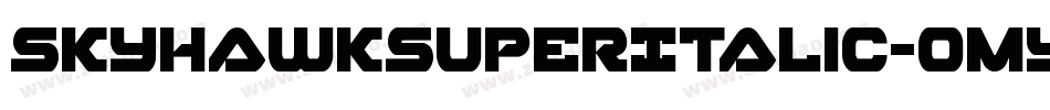 SkyhawkSuperItalic-omYx字体转换