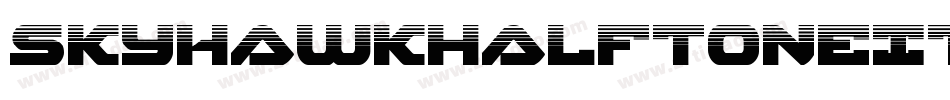 SkyhawkHalftoneItalic-Mg8P字体转换 SkyhawkHalftoneItalic-Mg8P字体转换