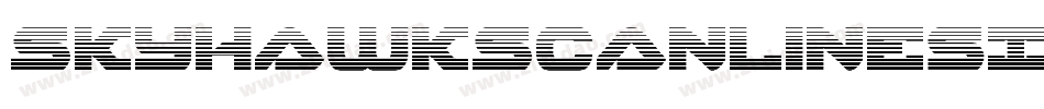 SkyhawkScanlinesItalic-XxYG字体转换 SkyhawkScanlinesItalic-XxYG字体转换