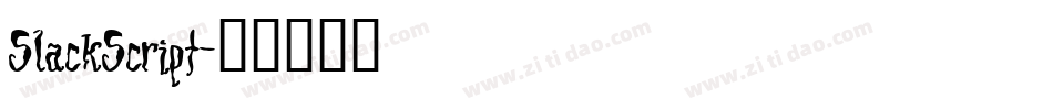 SlackScript字体转换