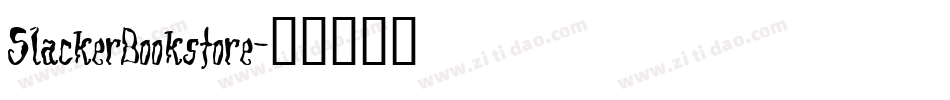 SlackerBookstore字体转换