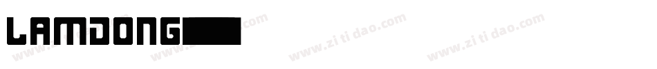 LAMDONG字体转换