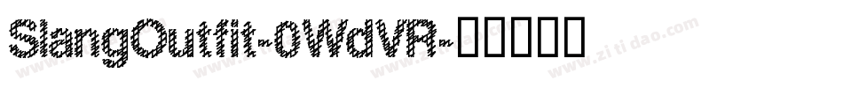 SlangOutfit-0WdVR字体转换