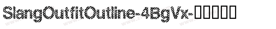 SlangOutfitOutline-4BgVx字体转换