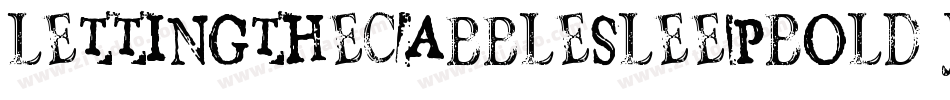 LettingTheCabbleSleepBold-jeXG字体转换