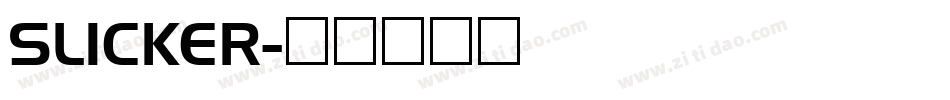 SLICKER字体转换
