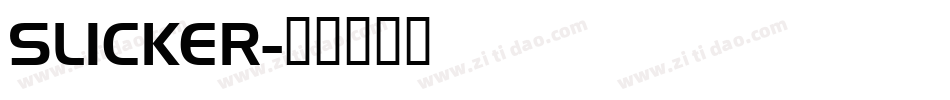 SLICKER字体转换