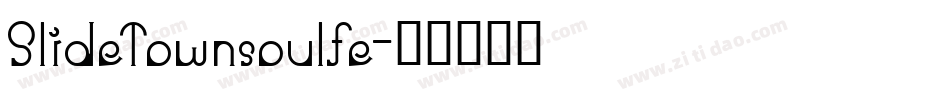 SlideTownsoulfe字体转换