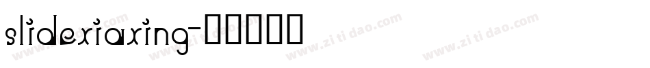 slidexiaxing字体转换