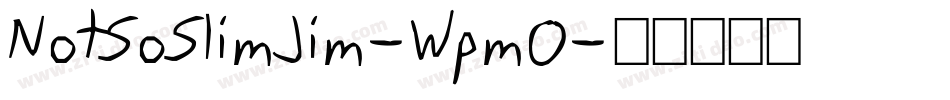 NotSoSlimJim-WpmO字体转换