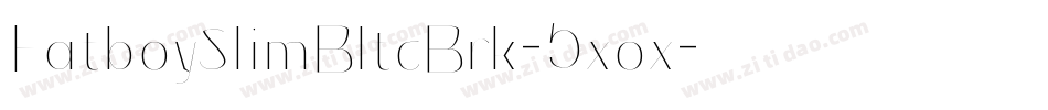 FatboySlimBltcBrk-5xox字体转换