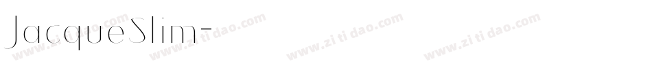 JacqueSlim字体转换