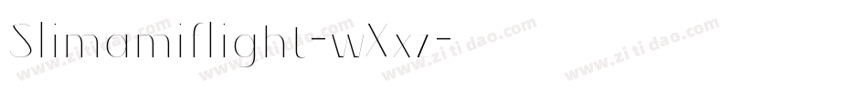 Slimamiflight-wXxz字体转换