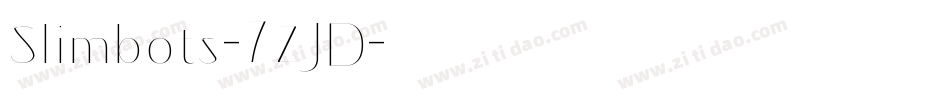 Slimbots-7ZJD字体转换