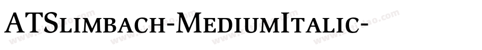 ATSlimbach-MediumItalic字体转换