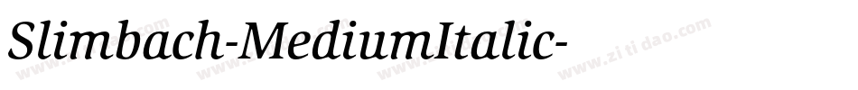 Slimbach-MediumItalic字体转换