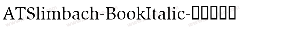 ATSlimbach-BookItalic字体转换