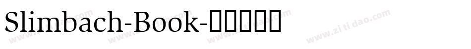Slimbach-Book字体转换
