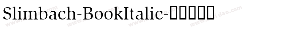 Slimbach-BookItalic字体转换