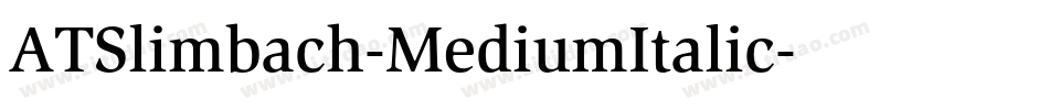 ATSlimbach-MediumItalic字体转换