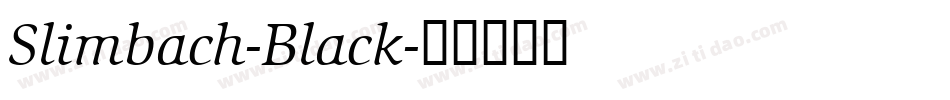Slimbach-Black字体转换