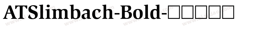 ATSlimbach-Bold字体转换
