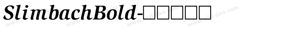 SlimbachBold字体转换