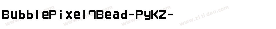BubblePixel7Bead-PyKZ字体转换