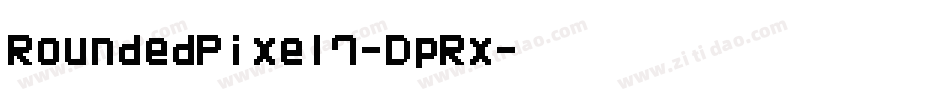 RoundedPixel7-DpRx字体转换