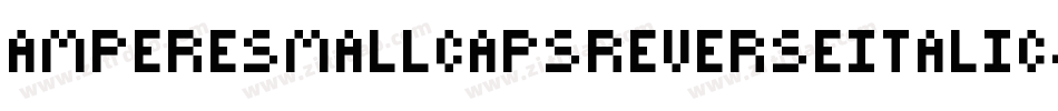AmpereSmallcapsReverseitalic-zLaa字体转换
