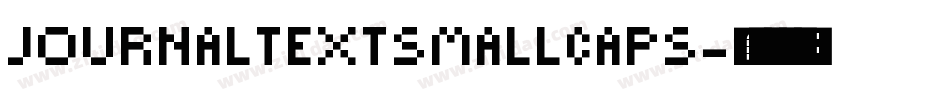 JournalTextSmallcaps字体转换