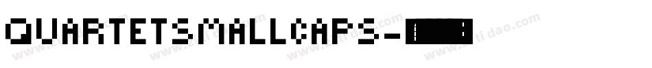 QuartetSmallcaps字体转换