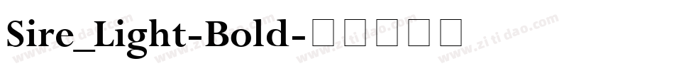 Sire_Light-Bold字体转换