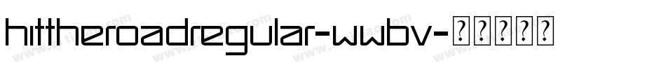 HitTheRoadRegular-WWBv字体转换
