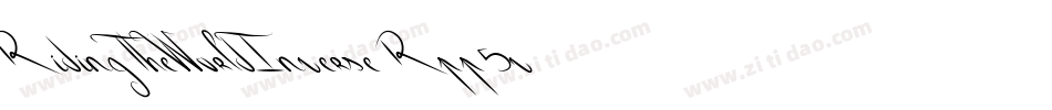 RidingTheWorldInverse-Rpp5v字体转换 RidingTheWorldInverse-Rpp5v字体转换