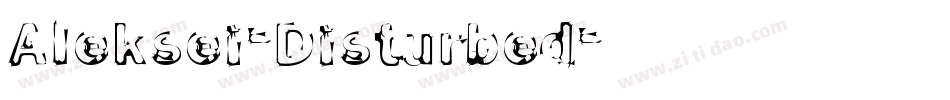 Aleksei-Disturbed字体转换