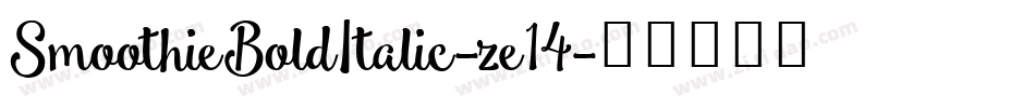SmoothieBoldItalic-ze14字体转换