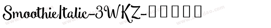 SmoothieItalic-3WKZ字体转换